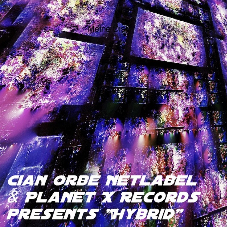 Previously unreleased track Face Melt appears on Cian Orbe 'Hybrid' compilation