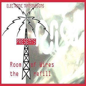Electronic Transmissions - Room of Wires Refill show. 'A 1-hour show full of dark glitchy electronica'