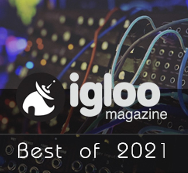 Thanks to the team at Igloo - featured in the Best of 2021 albums