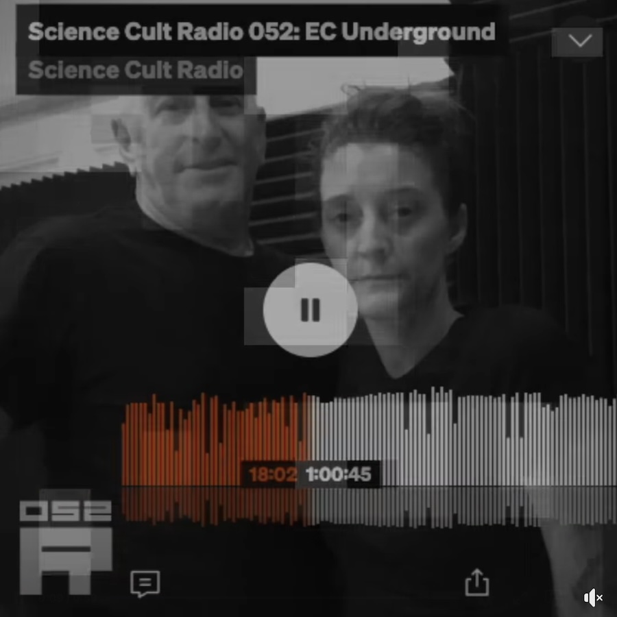 Featured on Science Cult Radio: #052 EC Underground alongside Kitbuilders, Hexalyne, Ruxpin and more